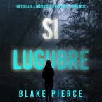 Si lugubre (Un Thriller à Suspense de Faith Bold – Tome 16) (MP3-Download)