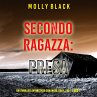 Seconda Ragazza: Presa (Un Thriller... - Bild 1