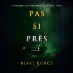 Pas si près (Un thriller à suspense de Rachel Blackwood – Tome 3) (MP3-Download)