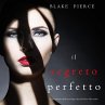 Il Segreto Perfetto (Un emozionante... - Bild 1