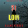 Si Loin (Un Thriller à Suspense de... - Bild 1