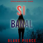 Si Banal (Un Thriller à Suspense de Faith Bold - Tome Quatre) (MP3-Download)