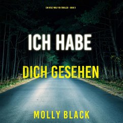 Ich habe dich gesehen (Ein Rylie-Wolf-FBI-Thriller – Buch 3) (MP3-Download) - Black, Molly