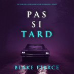 Pas si tard (Un thriller à suspense de Rachel Blackwood – Tome 5) (MP3-Download)