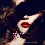 Il Complice Perfetto (Un emozionante thriller psicologico di Jessie Hunt—Libro Trentadue) (MP3-Download)