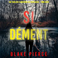 Si dément (Un Thriller à Suspense de Faith Bold – Tome 9) (MP3-Download) - Pierce, Blake