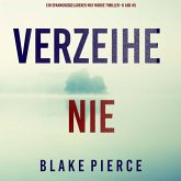 Verzeihe Nie (Ein spannungsgeladener May Moore Thriller - Band 5) (MP3-Download)