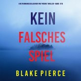 Kein Falsches Spiel (Ein spannungsgeladener May Moore Thriller - Band 10) (MP3-Download)