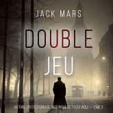 Double Croix (Un thriller d'espionnage de Tyler Wolf — Tome 2) (MP3-Download) Double Croix (Un thriller d'espionnage de Tyler Wolf — Tome 2) (MP3-Download)
