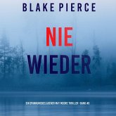 Nie Wieder (Ein spannungsgeladener May Moore Thriller - Band 6) (MP3-Download)