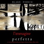 L'Immagine Perfetta (Un emozionante thriller psicologico di Jessie Hunt—Libro Sedici) (MP3-Download)