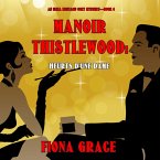 Manoir Thistlewood : Heurts d'une Dame (Un Mystère Cosy d'Eliza Montagu – Livre 6) (MP3-Download)