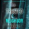 A Trusted Neighbor (An Emily Just... - Bild 1