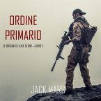 Comando Primario: Le Origini di Luke Stone—Libro #2 (un Action Thriller) (MP3-Download)