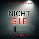 Nicht sie (Ein Camille-Grace-FBI-Thriller – Buch 4) (MP3-Download) Nicht sie (Ein Camille-Grace-FBI-Thriller – Buch 4) (MP3-Download)