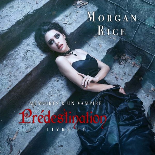 Prédestination: Mémoires d'un Vampire – Livre Quatre (MP3-Download)