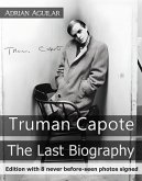 Truman Capote: The last biography (eBook, ePUB)