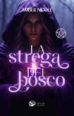 La strega del bosco - Alistar Academy #1 (eBook, ePUB)