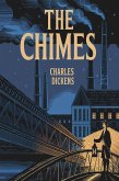 The Chimes (illustrated) (eBook, ePUB) The Chimes (illustrated) (eBook, ePUB)