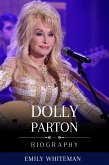 Dolly Parton Biography (eBook, ePUB) Dolly Parton Biography (eBook, ePUB)