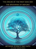 The Origin of the First Man and the Mysteries of History (eBook, ePUB) The Origin of the First Man and the Mysteries of History (eBook, ePUB)