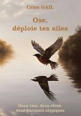 Ose, déploie tes ailes (eBook, ePUB) Ose, déploie tes ailes (eBook, ePUB)
