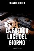 La fredda luce del giorno (eBook, ePUB) La fredda luce del giorno (eBook, ePUB)