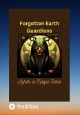 Forgotten Earth Guardians (eBook, ePUB)