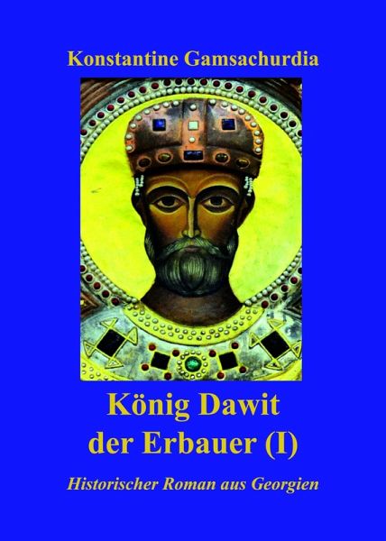 König Dawit der Erbauer (Erstes Buch)