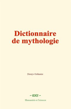 Cover Dictionnaire de mythologie (eBook, ePUB)