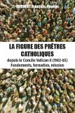 La figure des prêtres catholiques (eBook, ePUB) La figure des prêtres catholiques (eBook, ePUB)