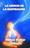 La ciencia de la respiración (traducido) (eBook, ePUB) La ciencia de la respiración (traducido) (eBook, ePUB)