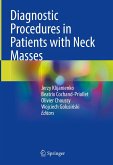 Diagnostic Procedures in Patients with Neck Masses (eBook, PDF) Diagnostic Procedures in Patients with Neck Masses (eBook, PDF)