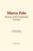 Marco Polo : History of the celebrated traveler (eBook, ePUB) Marco Polo : History of the celebrated traveler (eBook, ePUB)