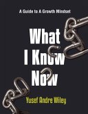 What I Know Now (eBook, ePUB) What I Know Now (eBook, ePUB)