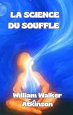 La science du souffle (traduit) (eBook, ePUB) La science du souffle (traduit) (eBook, ePUB)