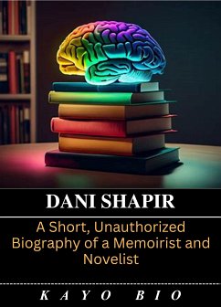 Dani Shapiro (eBook, ePUB) - Bio, Kayo