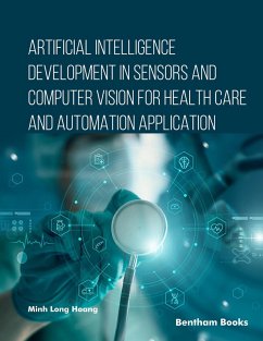 Cover Artificial Intelligence Development in Sensors and Computer Vision for Health Care and Automation Application (eBook, ePUB)