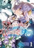Mercedes and the Waning Moon: The Dungeoneering Feats of a Discarded Vampire Aristocrat (Manga) Volume 1 (eBook, ePUB) Mercedes and the Waning Moon: The Dungeoneering Feats of a Discarded Vampire Aristocrat (Manga) Volume 1 (eBook, ePUB)