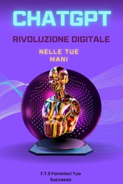 Cover Chat gpt rivoluzione digitale nella tue mani (eBook, ePUB)