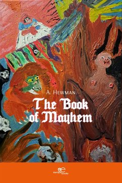 The Book of Mayhem (eBook, ePUB) - Hewman, A.