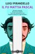 Il fu Mattia Pascal (eBook, ePUB) - Bild 1