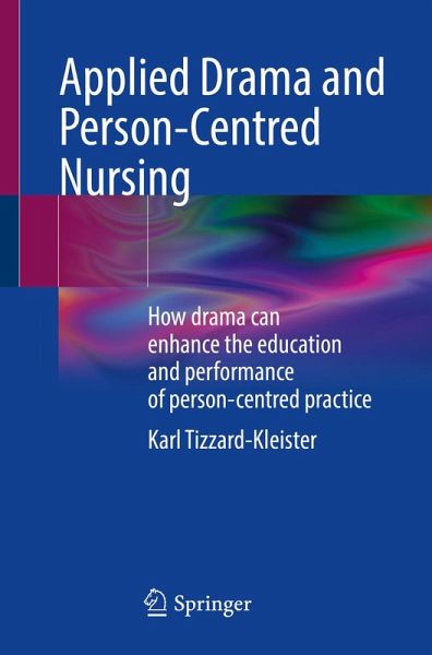 Applied Drama and Person-Centred Nursing (eBook, PDF)