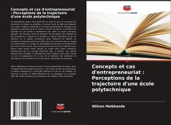 Cover Concepts et cas d'entrepreneuriat : Perceptions de la trajectoire d'une école polytechnique