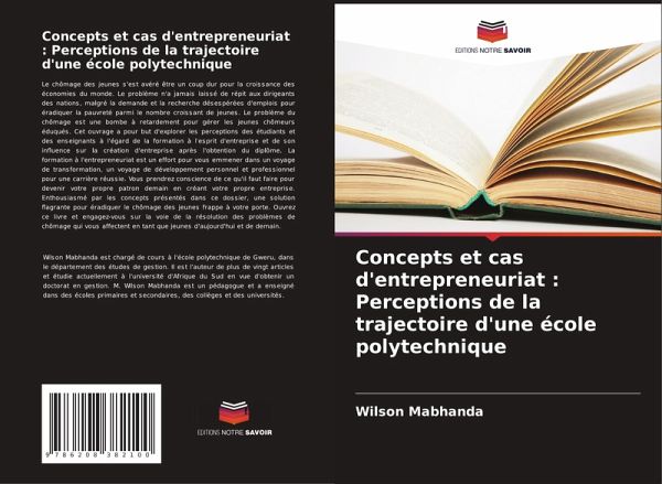 Concepts et cas d'entrepreneuriat : Perceptions de la trajectoire d'une école polytechnique Concepts et cas d'entrepreneuriat : Perceptions de la trajectoire d'une école polytechnique
