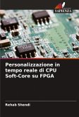 Personalizzazione in tempo reale di CPU Soft-Core su FPGA
