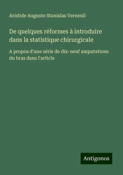 De quelques réformes à introduire dans la statistique chirurgicale