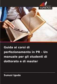 Cover Guida ai corsi di perfezionamento in PR - Un manuale per gli studenti di dottorato e di master
