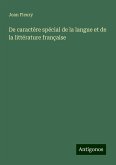 De caractère spécial de la langue et de la littérature française De caractère spécial de la langue et de la littérature française