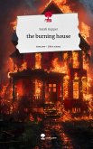 the burning house. Life is a Story - story.one